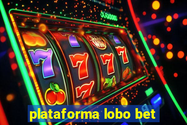 plataforma lobo bet